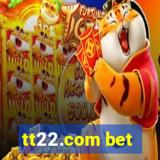 tt22.com bet